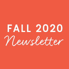 Fall 2020 Newsletter